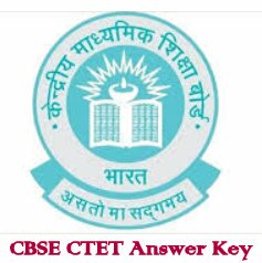 CBSE CTET 7th July 2019 Paper 1/2 SET Wise Answer Key, Results