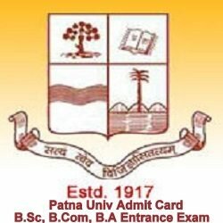 Patna University B.A, B.Sc, B.Com Entrance Exam 2019 Admit Card Download UG/ PG