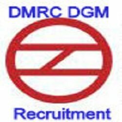 DMRC DGM Recruitment, Apply Online 2017 Notification & Exam Date