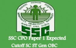 SSC CPO Paper 1 Expected Cutoff SC ST Gen OBC 2018 Results Date