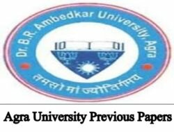 Agra University Previous Question Papers BA B.Com B.Sc 2019 MA M.Sc Model Paper